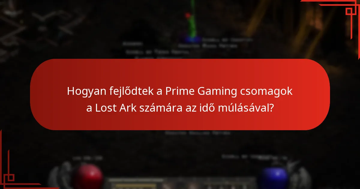 Hogyan fejlődtek a Prime Gaming csomagok a Lost Ark számára az idő múlásával?