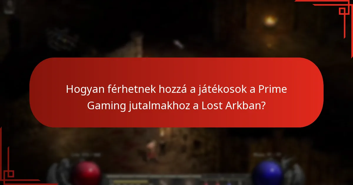 Hogyan férhetnek hozzá a játékosok a Prime Gaming jutalmakhoz a Lost Arkban?