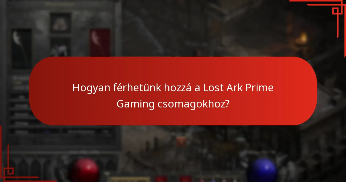 Milyen tartalmak találhatók a Lost Ark Prime Gaming csomagokban?