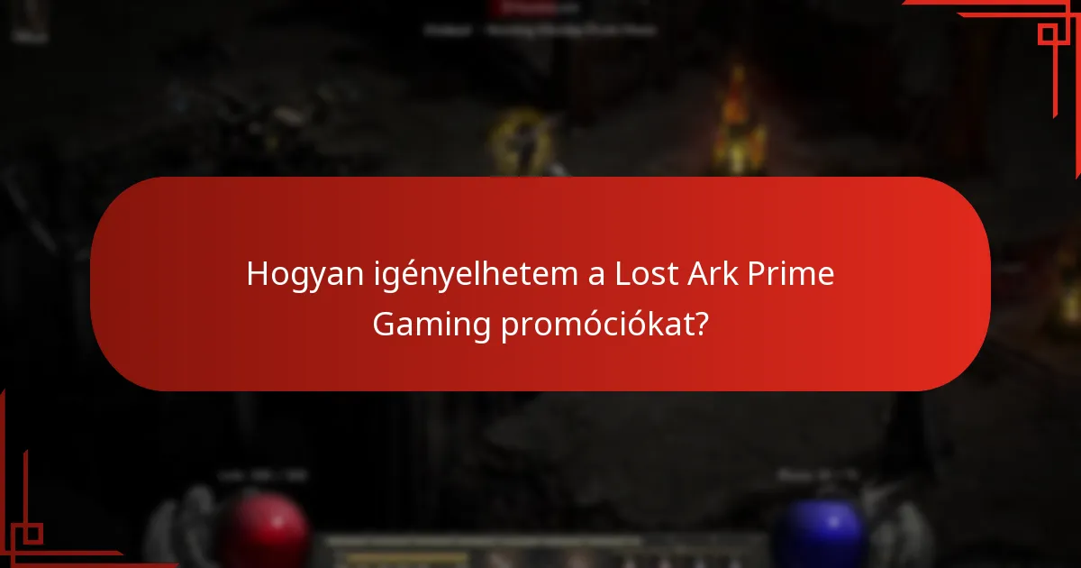 Hogyan igényelhetem a Lost Ark Prime Gaming promóciókat?