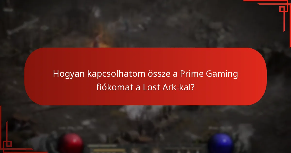 Hogyan léphetek kapcsolatba a Lost Ark támogatásával Prime Gaming problémák esetén?