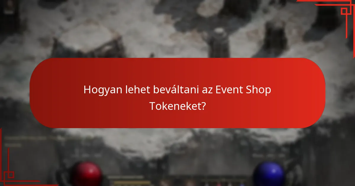 Hogyan szerezhetnek a játékosok Event Shop Tokeneket?