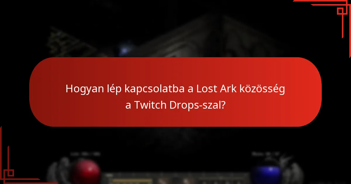 Hogyan vehetnek részt a játékosok a Lost Ark Twitch Drops-ban?