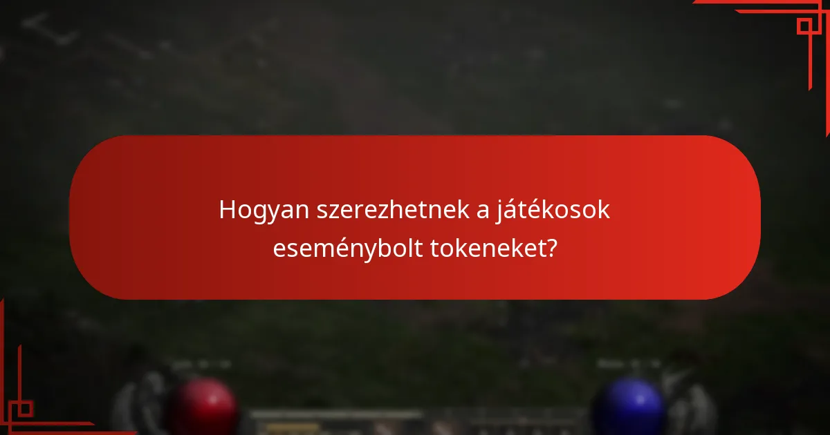Hogyan szerezhetnek a játékosok eseménybolt tokeneket?