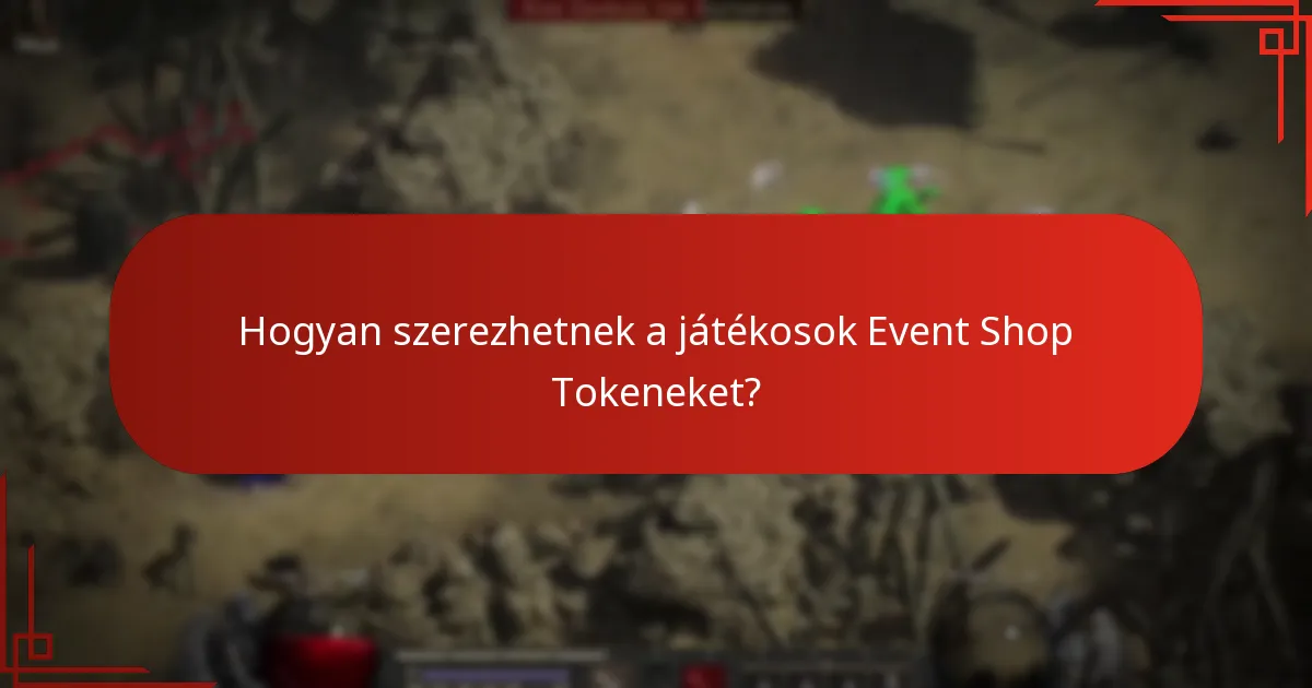 Hogyan lehet hatékonyan kezelni az Event Shop Tokeneket?