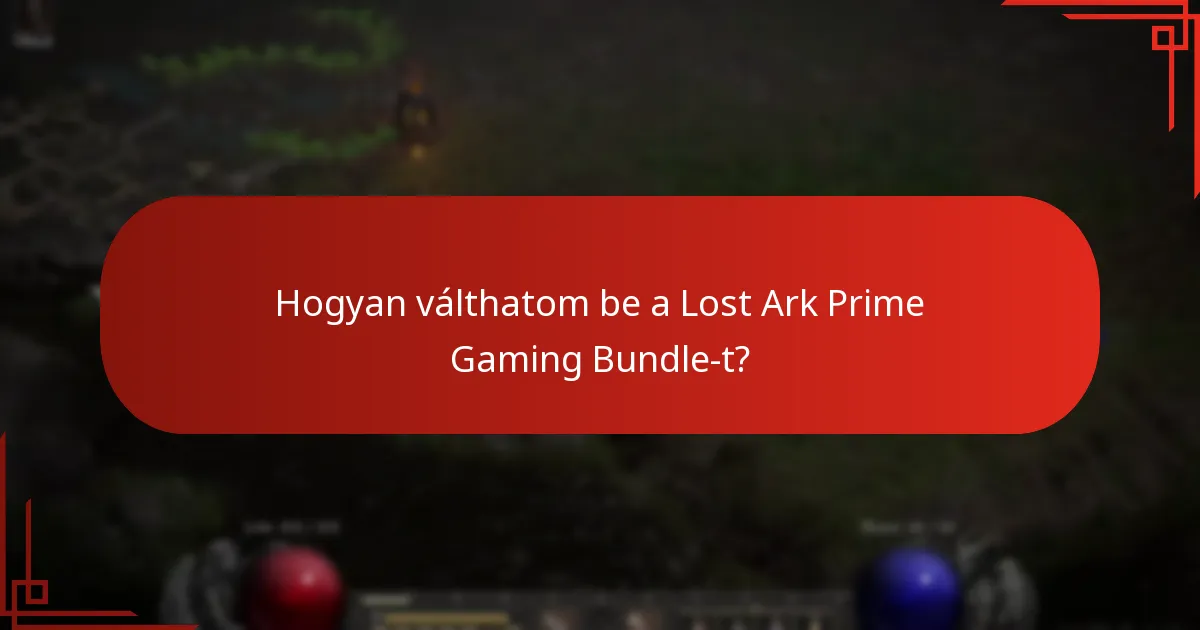 Hogyan válthatom be a Lost Ark Prime Gaming Bundle-t?