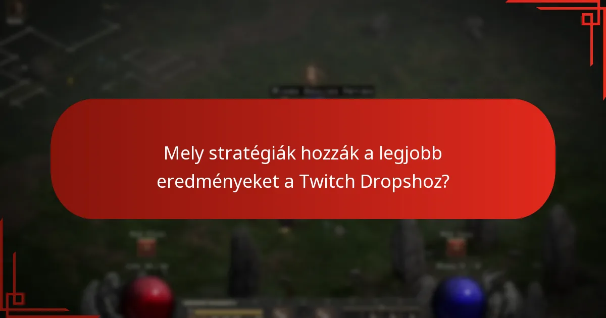 Mik a hatékony elköteleződési technikák a Twitchen?