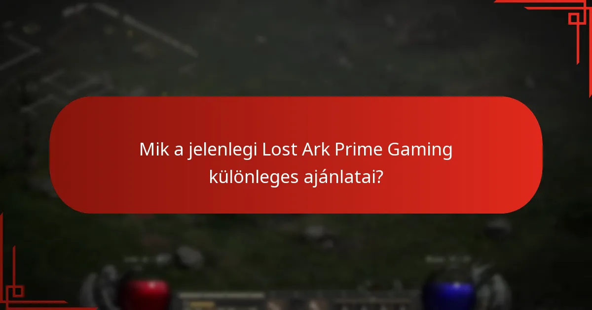 Mik a Prime Gaming tagság előnyei a Lost Ark számára?