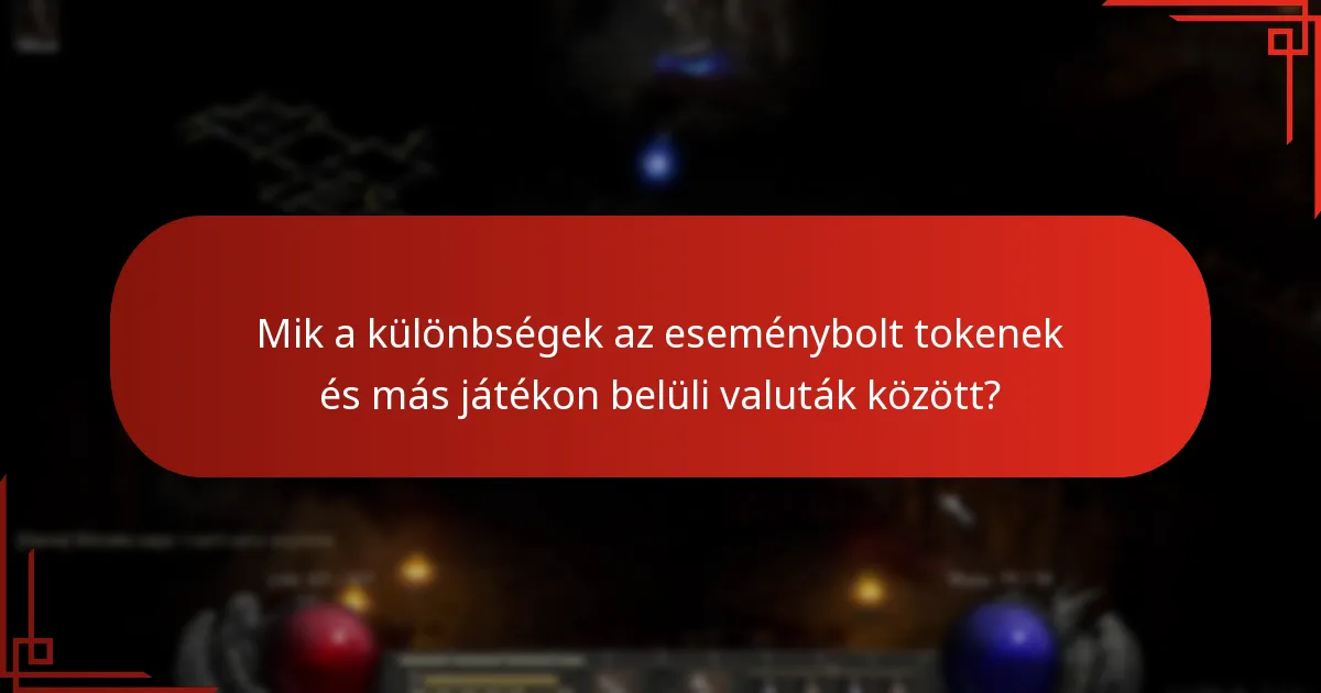 Mik a különbségek az eseménybolt tokenek és más játékon belüli valuták között?
