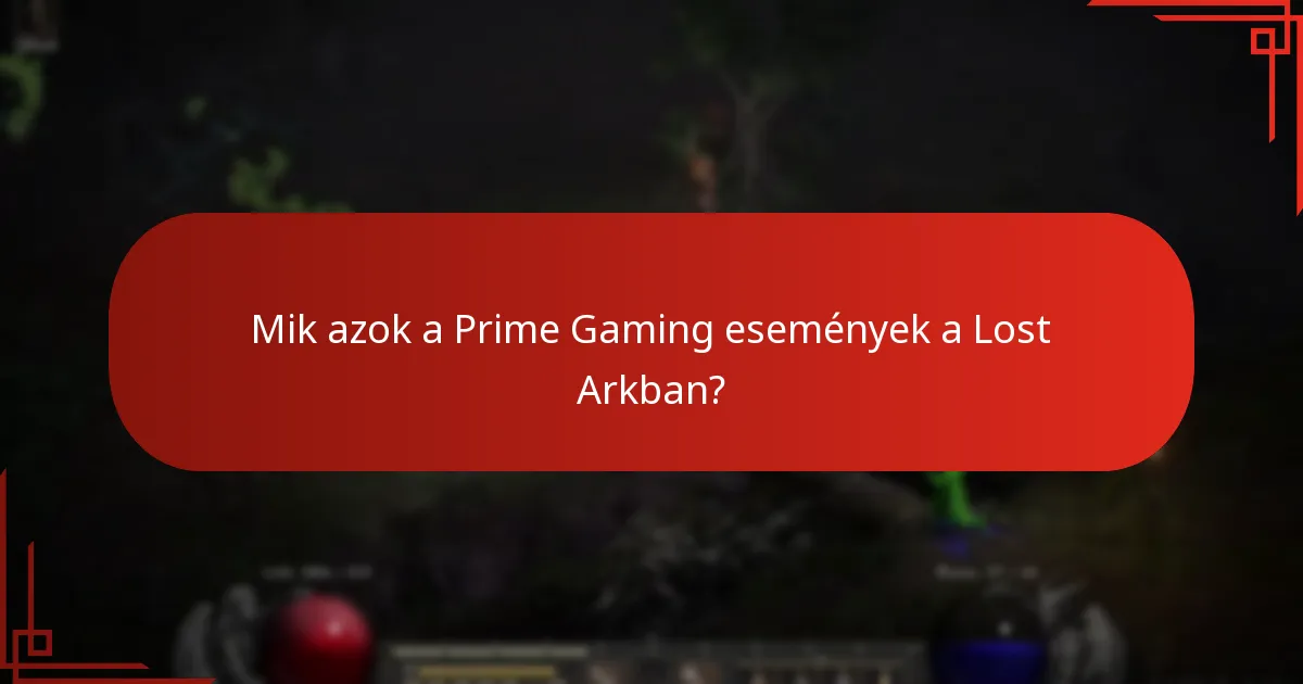 Hogyan lehet maximalizálni a részvételt a Lost Ark Prime Gaming eseményekben?