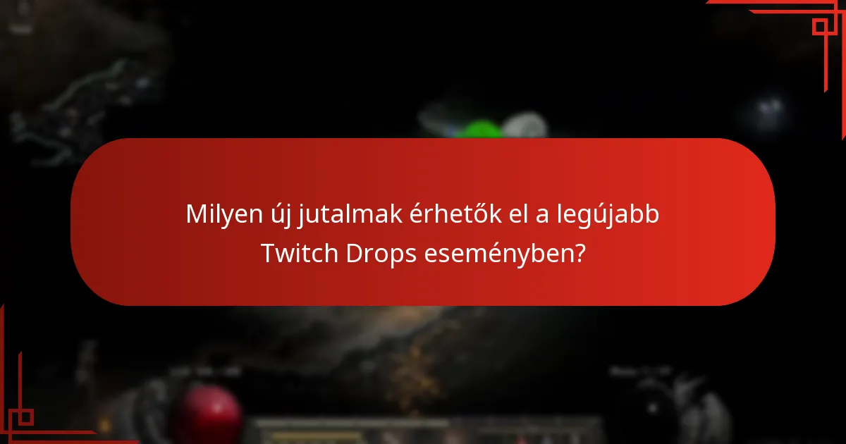 Hogyan vehetnek részt a játékosok a Twitch Drops eseményekben?